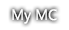 my mc